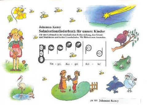 Solmisationsliederbuch für unsere Kinder und in den Grundschulen 