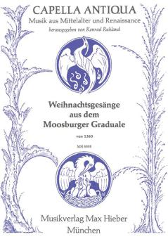 Weihnachtsgesänge aus dem Moosburger Graduale von 1360 