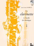 La clarinette à l'école de musique 1 version en Ut 