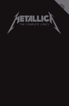 Metallica - The Complete Lyrics - 3rd Edition 