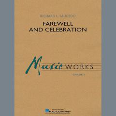 Farewell and Celebration von Richard L. Saucedo 