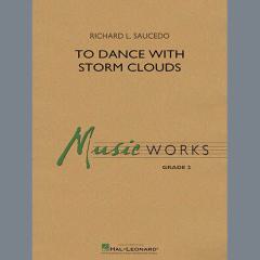 To Dance with Storm Clouds von Richard L. Saucedo (Download) 