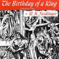 The Birthday of a King (Neidlinger) von William H. Neidlinger (Download) 