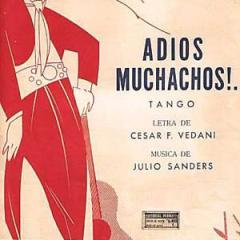 Adios Muchachos (Farewell Boys) von Julio Cesar Sanders (Download) 