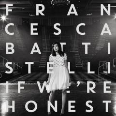 If We're Honest von Francesca Battistelli (Download) 