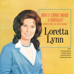 Don't Come Home A Drinkin' (With Lovin' On Your Mind) von Loretta Lynn (Download) 