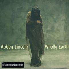 Wholey Earth von Abbey Lincoln (Download) 