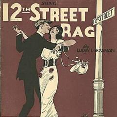 Twelfth Street Rag von Euday L. Bowman (Download) 