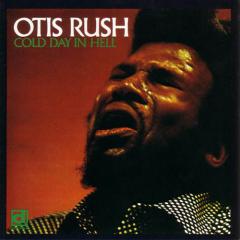 Cold Day In Hell von Otis Rush (Download) 