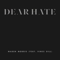 Dear Hate (feat. Vince Gill) (Download) 