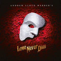 Love Never Dies von Glenn Slater (Download) 