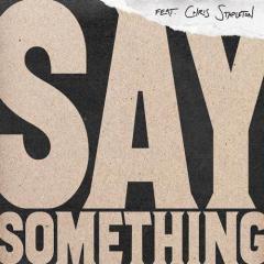 Say Something (feat. Chris Stapleton) (Download) 