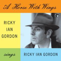 A Horse With Wings von Ricky Ian Gordon (Download) 