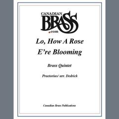 Lo, How A Rose E're Blooming - F Horn von Canadian Brass Quintet (Download) 