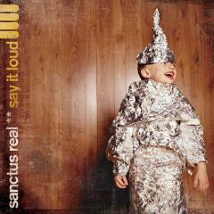 Say It Loud von Sanctus Real (Download) 
