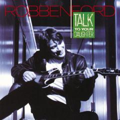 Mama, Talk To Your Daughter von Robben Ford (Download) 