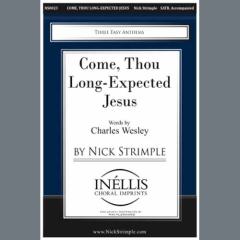 Come, Thou Long-Expected Jesus von Nick Strimple (Download) 