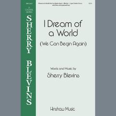 I Dream of a World von Sherry Blevins (Download) 