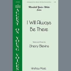 I Will Always Be There von Sherry Blevins (Download) 