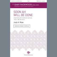 Soon Ah Will Be Done von Judy A. Rose (Download) 