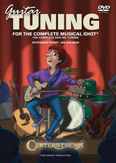 Guitar Tuning For The Complete Musical Idiot von Bobby Joe Holman 