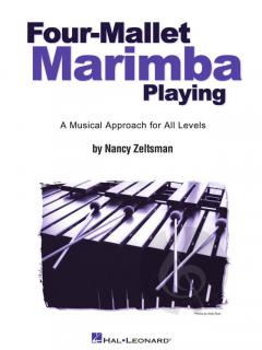 Four-Mallet Marimba Playing von Nancy Zeltsman 